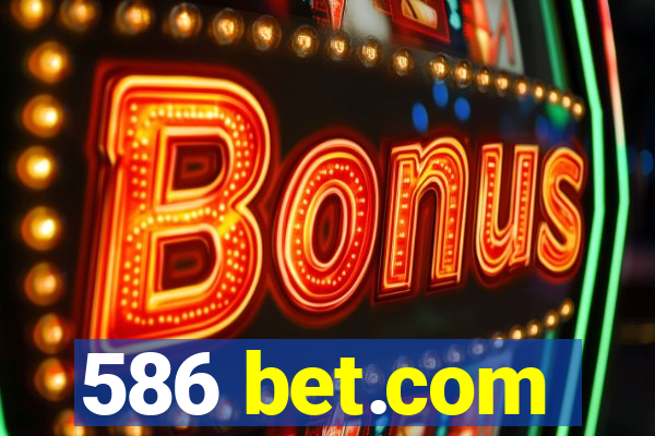 586 bet.com